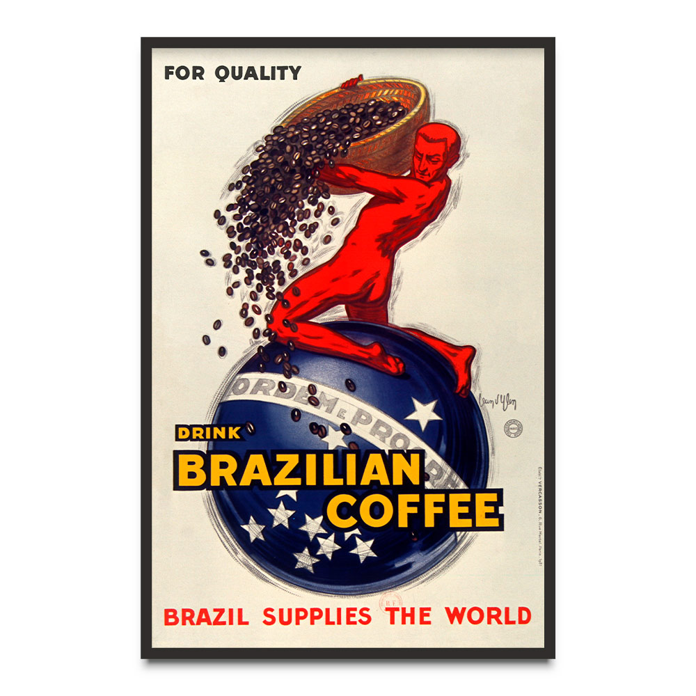 Drink Brazilian coffee poster